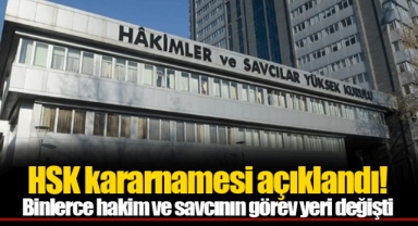 HSK kararnamesi açıklandı! Binlerce hakim ve savcının görev yeri değişti