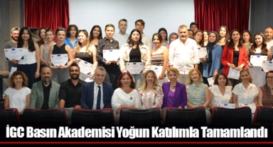 İGC Basın Akademisi Yoğun Katılımla Tamamlandı