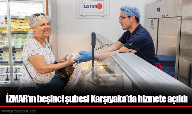 İZMAR’ın beşinci şubesi Karşıyaka’da hizmete açıldı