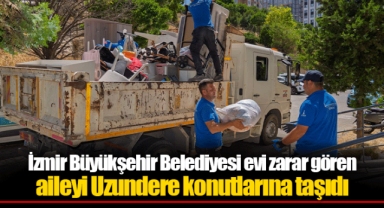 İzmir Büyükşehir Belediyesi evi zarar gören aileyi Uzundere konutlarına taşıdı