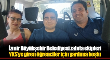 İzmir Büyükşehir Belediyesi zabıta ekipleri YKS’ye giren öğrenciler için yardıma koştu