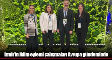İzmir’in iklim eylemi çalışmaları Avrupa gündeminde