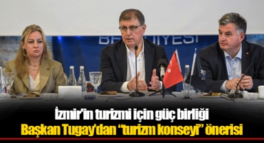 İzmir'in turizmi için güç birliği