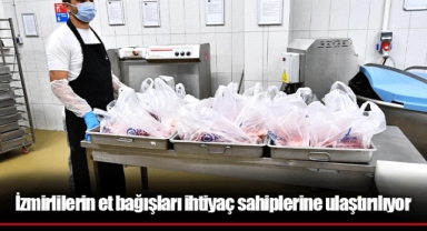 İzmirlilerin et bağışları ihtiyaç sahiplerine ulaştırılıyor