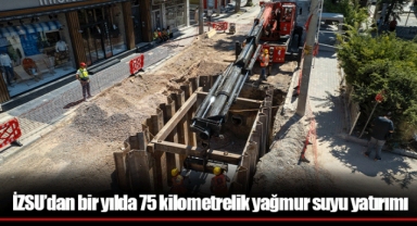 İZSU’dan bir yılda 75 kilometrelik yağmur suyu yatırımı