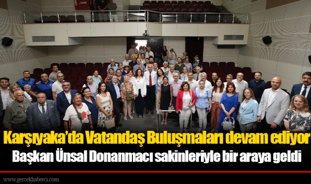 Karşıyaka’da Vatandaş Buluşmaları devam ediyor