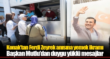 Konak’tan Ferdi Zeyrek anısına yemek ikramı