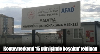 Konteynerkenti ‘15 gün içinde boşaltın’ tebligatı