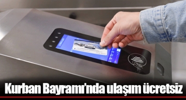 Kurban Bayramı’nda ulaşım ücretsiz