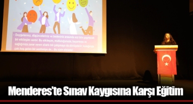 Menderes’te Sınav Kaygısına Karşı Eğitim