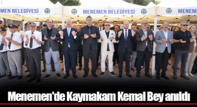 Menemen'de Kaymakam Kemal Bey anıldı