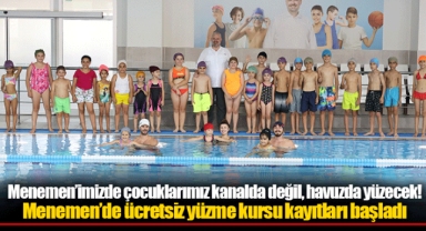 Menemen’imizde çocuklarımız kanalda değil, havuzda yüzecek!