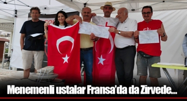 Menemenli ustalar Fransa’da da Zirvede…