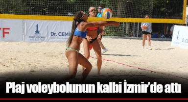 Plaj voleybolunun kalbi İzmir’de attı