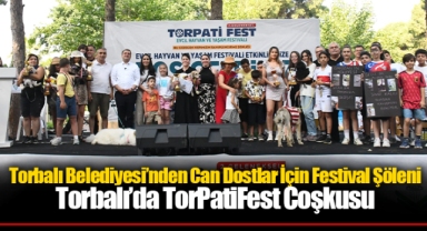 Torbalı Belediyesi’nden Can Dostlar İçin Festival Şöleni Torbalı’da TorPatiFest Coşkusu