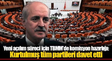 Yeni açılım süreci için TBMM’de komisyon hazırlığı: Kurtulmuş tüm partileri davet etti