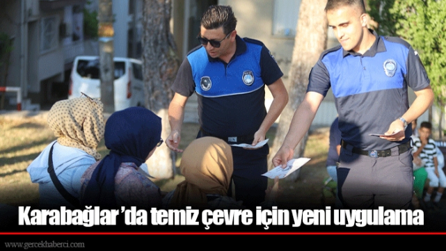 Karabağlar ’da temiz çevre için yeni uygulama