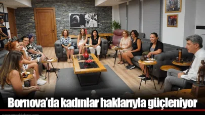 Bornova’da kadınlar haklarıyla güçleniyor