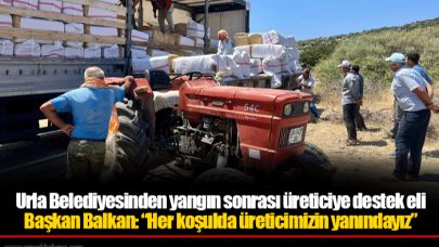 Urla Belediyesinden yangın sonrası üreticiye destek eli