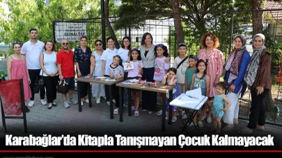 Karabağlar’da Kitapla Tanışmayan Çocuk Kalmayacak