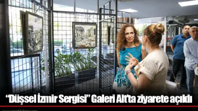 “Düşsel İzmir Sergisi” Galeri Alt’ta ziyarete açıldı