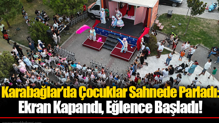 Karabağlar’da Çocuklar Sahnede Parladı: Ekran Kapandı, Eğlence Başladı!