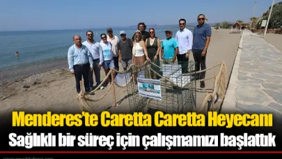 Menderes’te Caretta Caretta Heyecanı