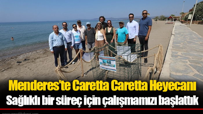 Menderes’te Caretta Caretta Heyecanı