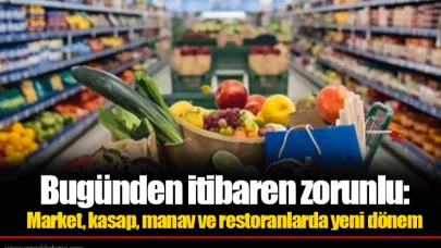 Bugünden itibaren zorunlu: Market, kasap, manav ve restoranlarda yeni dönem