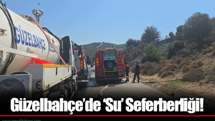 Güzelbahçe’de ‘Su’ Seferberliği!