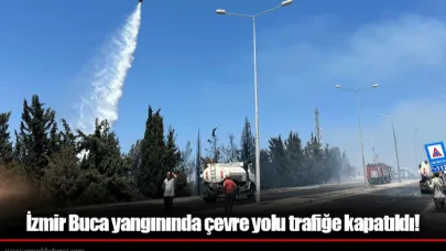 İzmir Buca yangınında çevre yolu trafiğe kapatıldı!