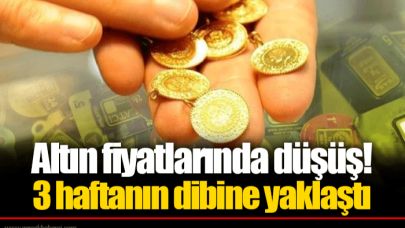 Altın fiyatlarında düşüş! 3 haftanın dibine yaklaştı