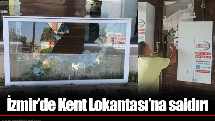 İzmir’de Kent Lokantası’na saldırı