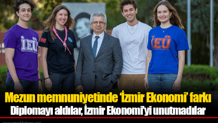 Mezun memnuniyetinde ‘İzmir Ekonomi’ farkı