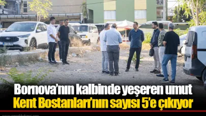 Bornova’nın kalbinde yeşeren umut