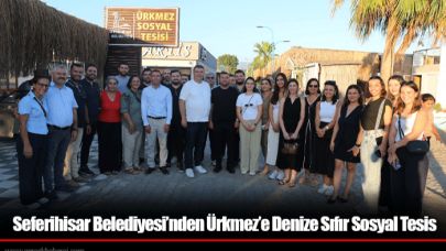 Seferihisar Belediyesi’nden Ürkmez’e Denize Sıfır Sosyal Tesis