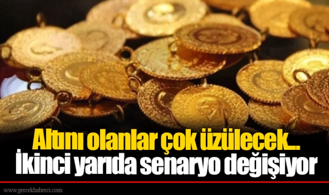 Altını olanlar çok üzülecek... İkinci yarıda senaryo değişiyor