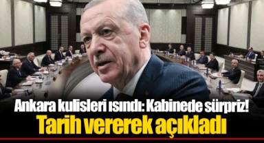 Ankara kulisleri ısındı: Kabinede sürpriz! Tarih vererek açıkladı