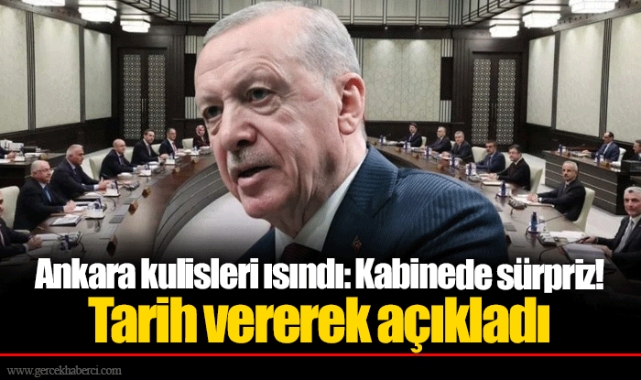 Ankara kulisleri ısındı: Kabinede sürpriz! Tarih vererek açıkladı