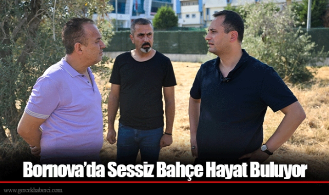 Bornova’da Sessiz Bahçe Hayat Buluyor