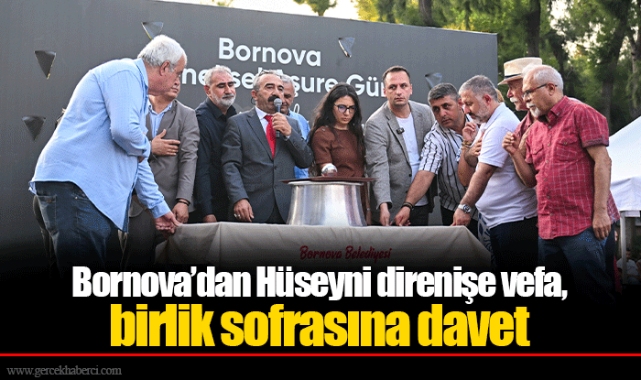 Bornova’dan Hüseyni direnişe vefa, birlik sofrasına davet