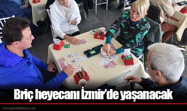 Briç heyecanı İzmir’de yaşanacak