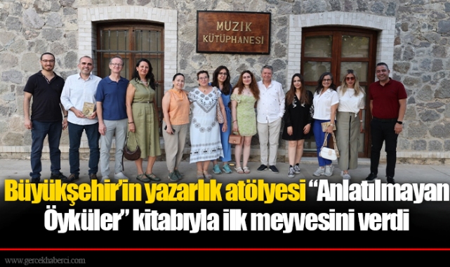 Büyükşehir’in yazarlık atölyesi “Anlatılmayan Öyküler” kitabıyla ilk meyvesini verdi