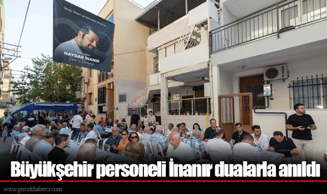Büyükşehir personeli İnanır dualarla anıldı