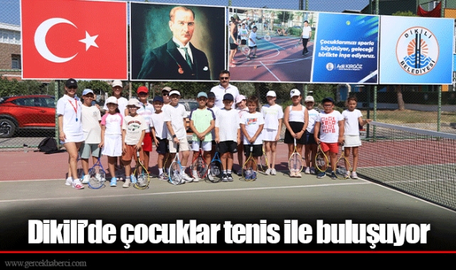 Dikili’de çocuklar tenis ile buluşuyor