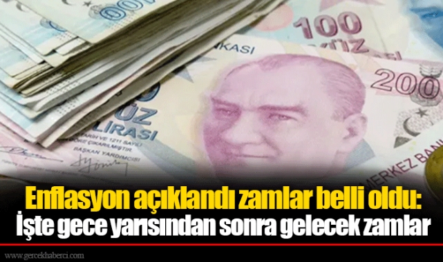 Enflasyon açıklandı zamlar belli oldu: İşte gece yarısından sonra gelecek zamlar