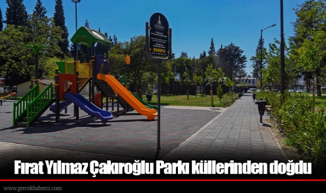 Fırat Yılmaz Çakıroğlu Parkı küllerinden doğdu
