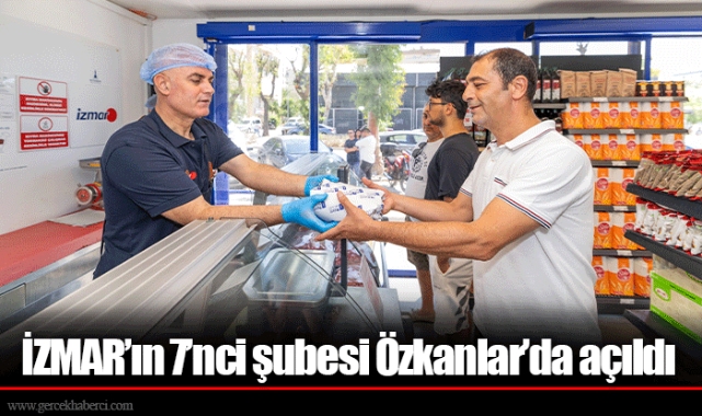 İZMAR’ın 7’nci şubesi Özkanlar’da açıldı