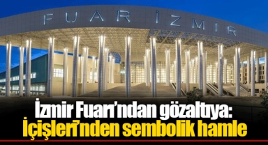 İzmir Fuarı'ndan gözaltıya: İçişleri'nden sembolik hamle