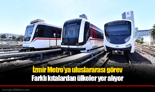İzmir Metro’ya uluslararası görev